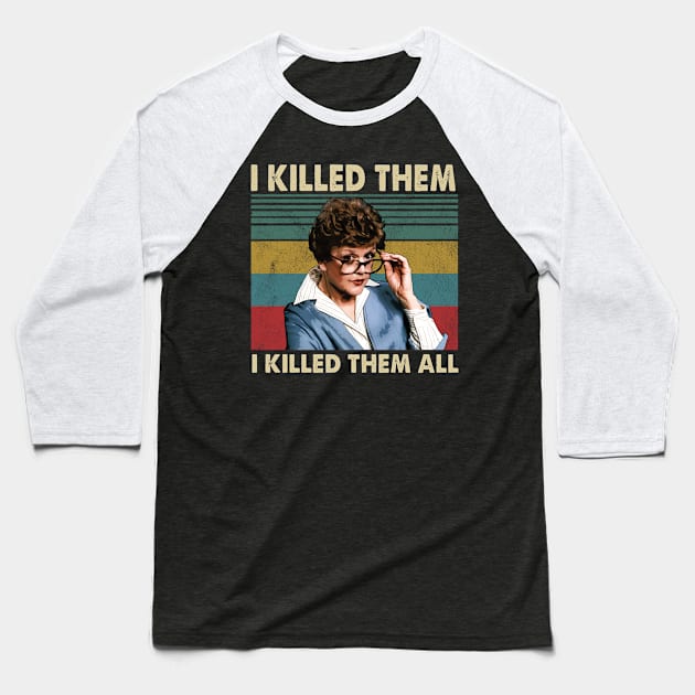 Vintage I Killed Them I Killed Them All Baseball T-Shirt by salsiant